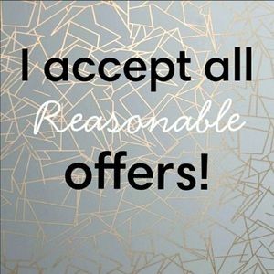 I accept reasonable offers!